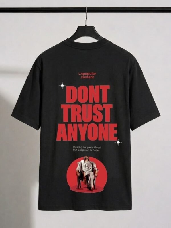 WhatsApp Image 2026-08-13 at 9.29.29 PM Don't Trust Anyone – Oversized Graphic T-Shirt