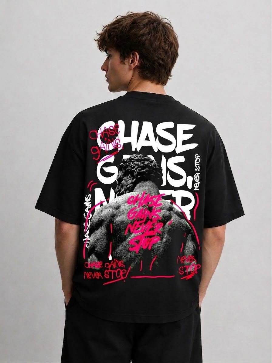 Chase gains never stop oversized tshirt